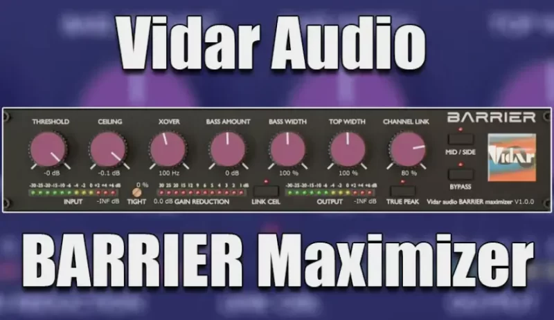 Vidar Audio BARRIER Maximizer V2.6.0 WiN-音浪网-音乐制作系统办公资源