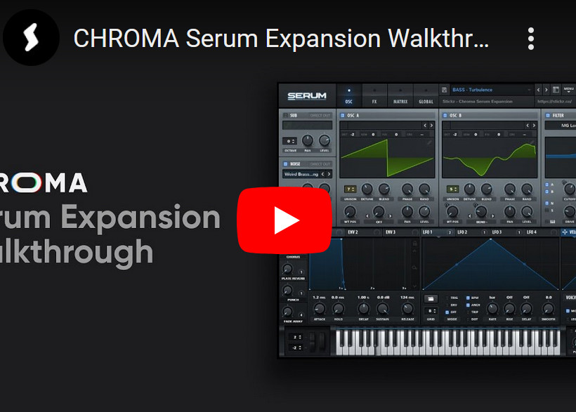 Stickz Chroma Xfer Serum Expansion Presets预制-音浪网-音乐制作系统办公资源