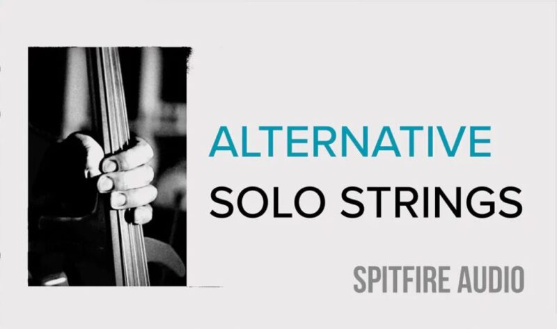 Spitfire Audio Alternative Solo Strings v1.0.3 喷火独奏弦乐 康泰克音色-音浪网-音乐制作系统办公资源